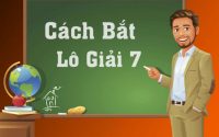 Cách bắt lô giải 7 từ các chuyên gia lô đề hàng đầu